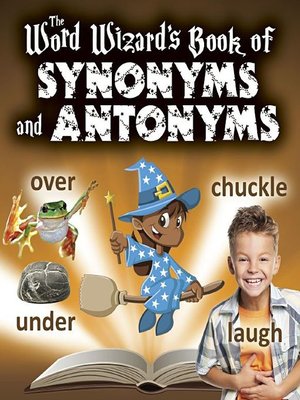 cover image of The Word Wizard's Book of Synonyms and Antonyms